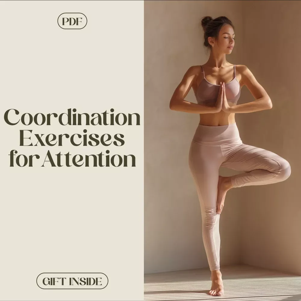 Coordination Exercises for Attention: Boost Focus & Brainpower with Simple, Effective Techniques