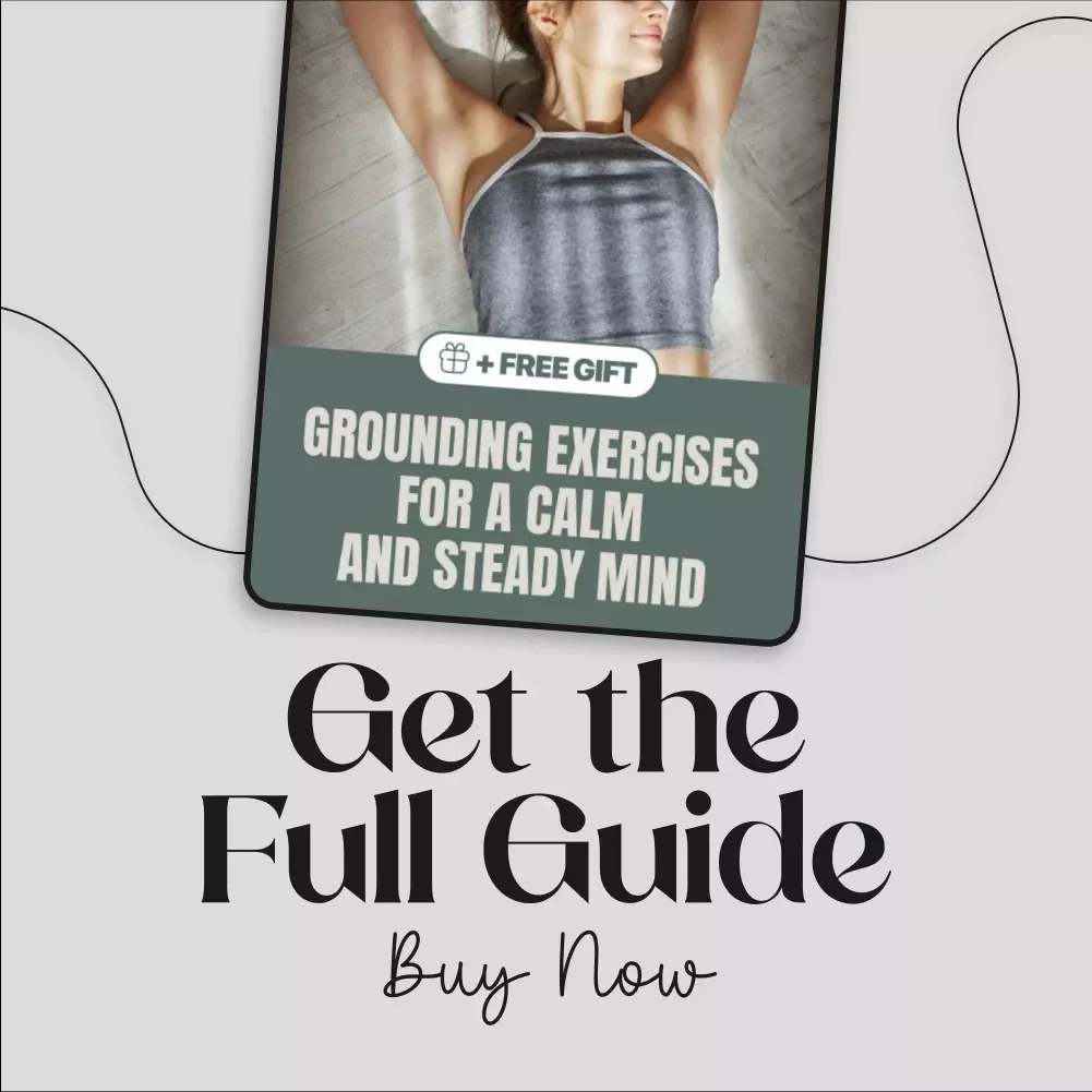 Grounding Exercises for a Calm and Steady Mind: A Digital Guide for Stress Relief and Centeredness