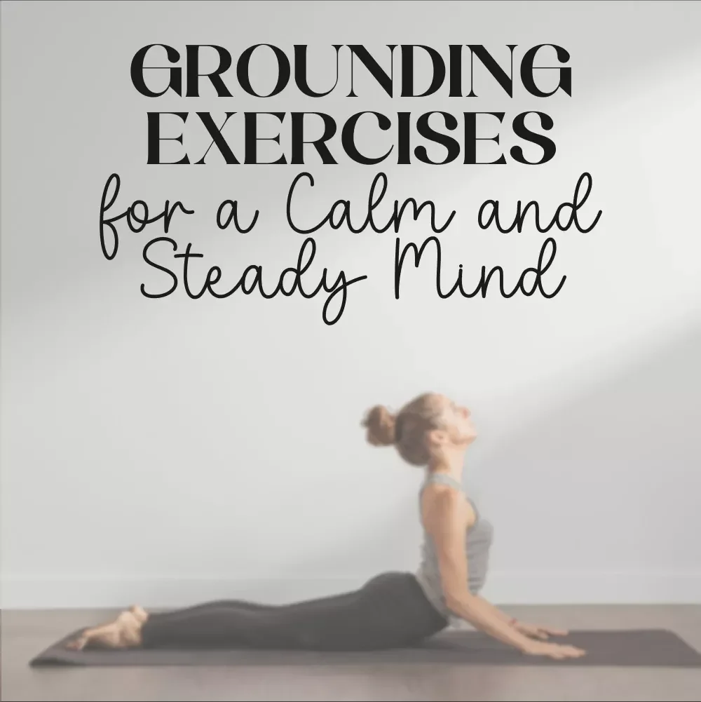 Grounding Exercises for a Calm and Steady Mind: A Digital Guide for Stress Relief and Centeredness
