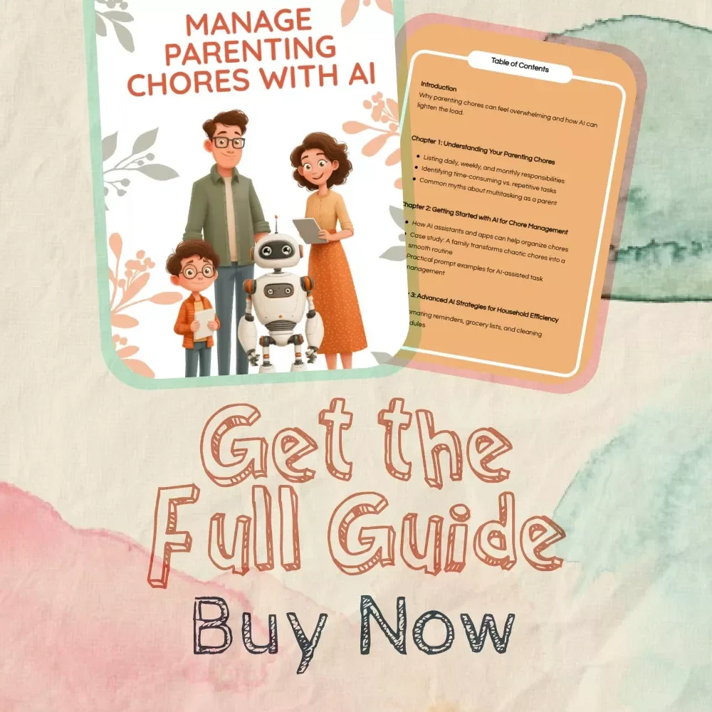 Manage Parenting Chores with AI | Digital Guide for Parents | Tips for Using AI to Manage Chores