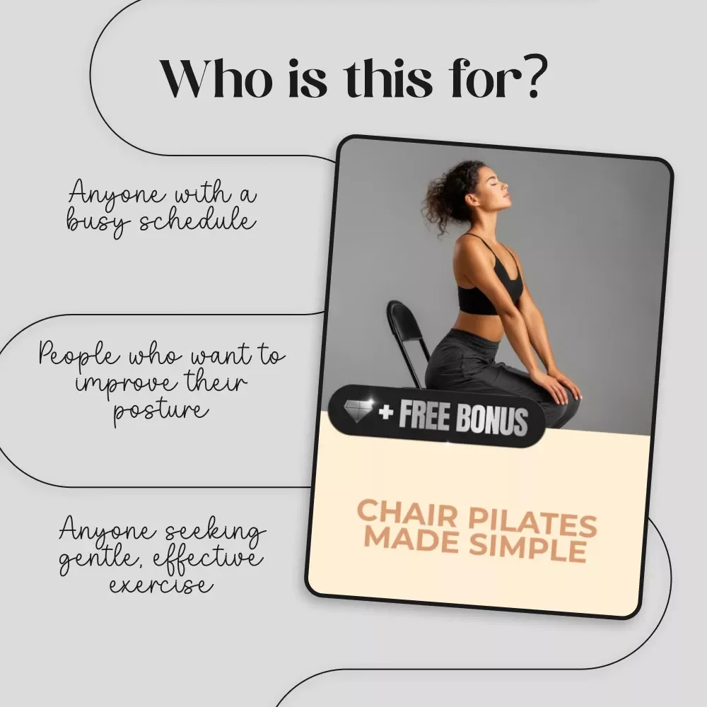 Chair Pilates Made Simple: Digital Guide for Seniors, Office & Home Workouts, Core Strength, Flexibility & Posture