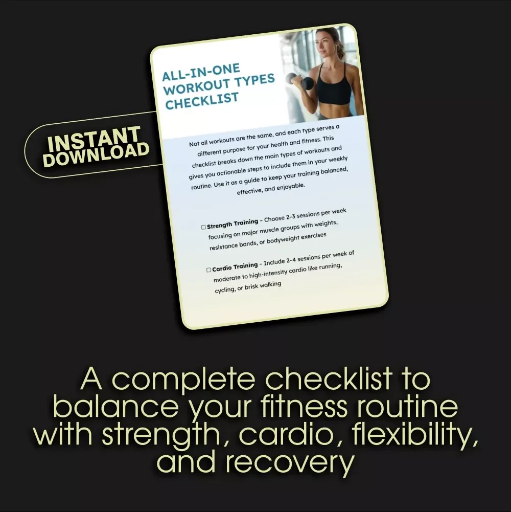 All-in-One Workout Types Checklist – Comprehensive Fitness Routine Guide for Strength, Cardio, Flexibility, and More