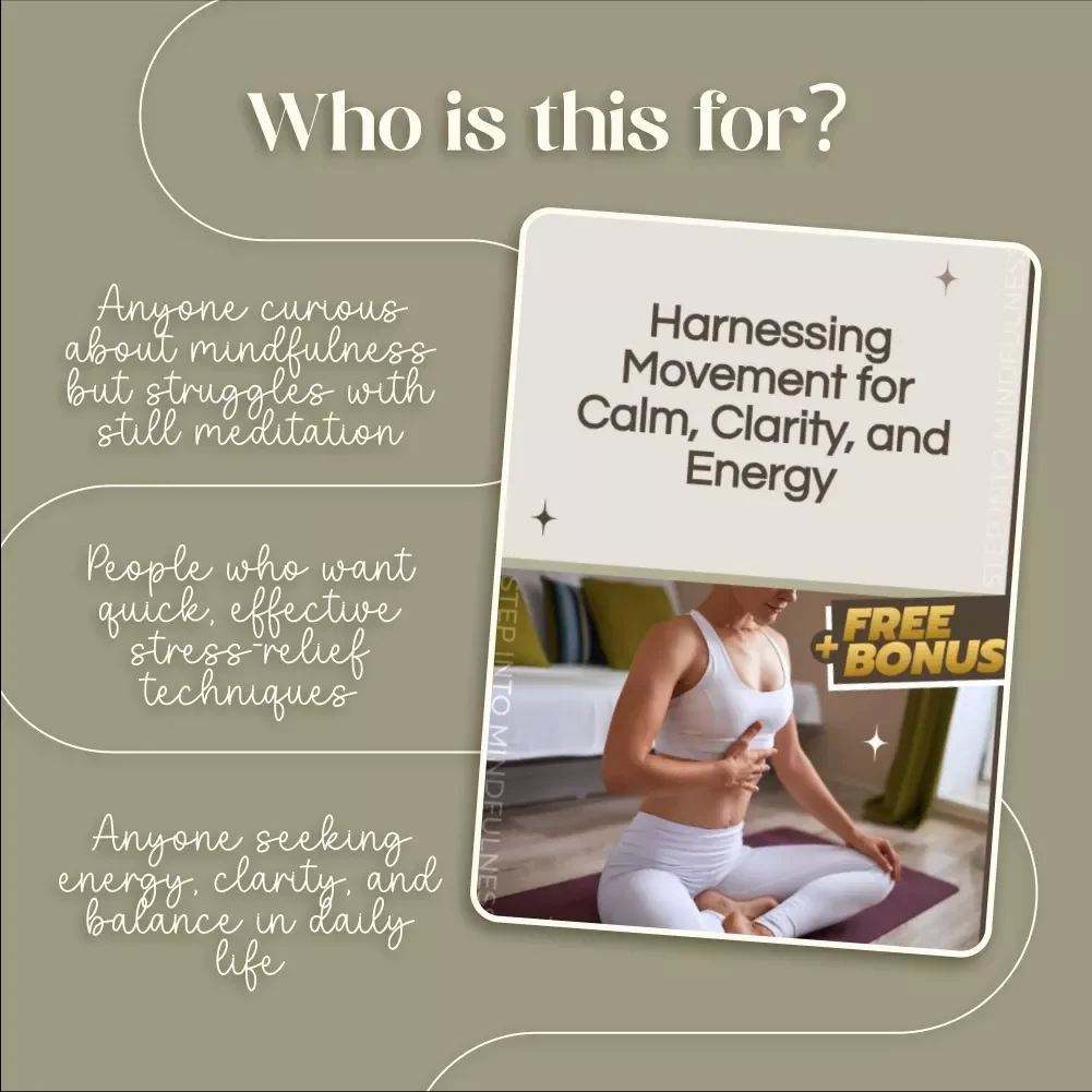 Harnessing Movement for Calm, Clarity, and Energy | Mindful Living eBook | Digital Download Guide to Meditation in Motion, Walking Meditation, Qi Gong, Tai Chi, Stress Relief, and Mind-Body Connection