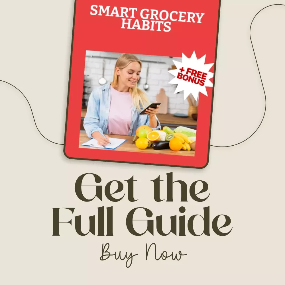 Smart Grocery Habits Digital Guide | Ultimate Grocery Shopping Checklist for Healthy Eating | PDF Download