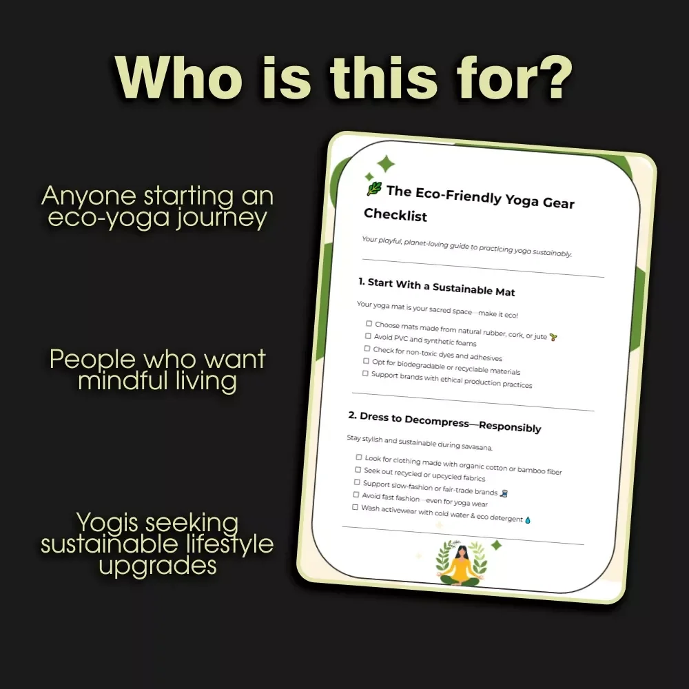 The Eco-Friendly Yoga Gear Checklist | Sustainable Yoga Essentials Guide | Digital Download for Conscious Yogis & Green Living Enthusiasts