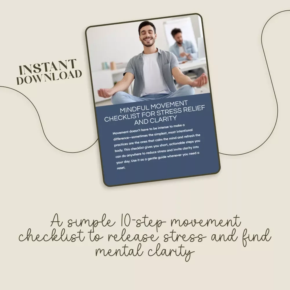 Mindful Movement Checklist for Stress Relief and Clarity | Printable Mindfulness Guide | Instant Download for Mindful Movement for Stress Reduction and Clarity | Self-Care Routine for Calm & Focus