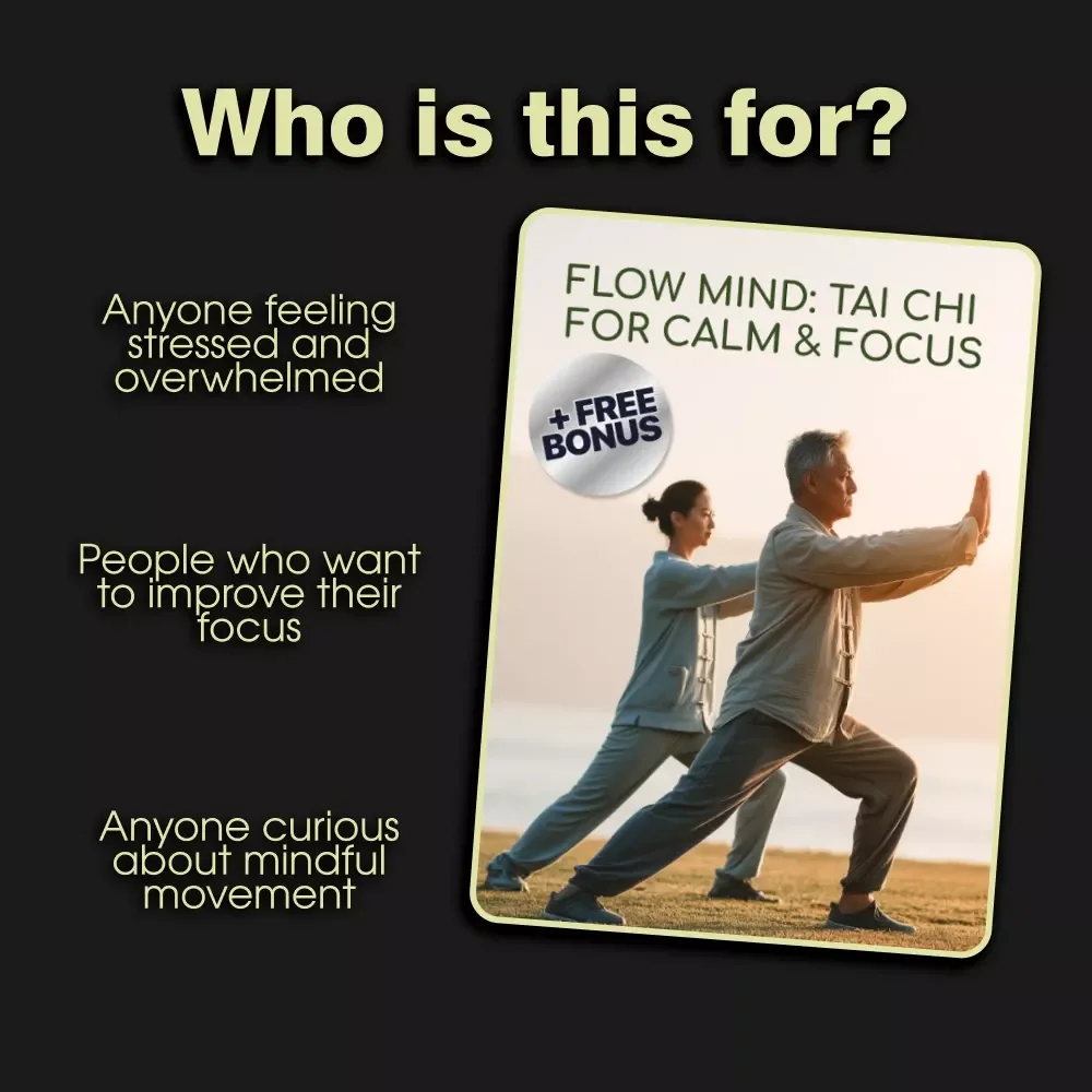 Flow Mind: Tai Chi for Calm & Focus | Digital Download Guide | Learn Tai Chi for Mental Balance, Stress Relief & Focus