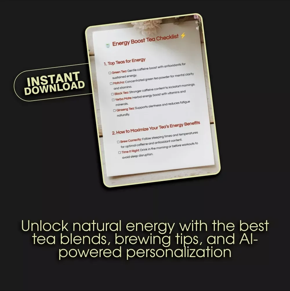 Energy Boost Tea Checklist - Discover the Best Teas for Energy & Wellness