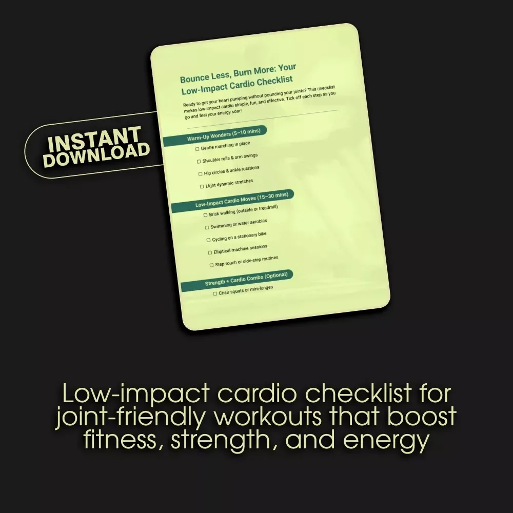 Bounce Less, Burn More: Your Low-Impact Cardio Checklist | Digital Fitness Download for Joint-Friendly Workouts