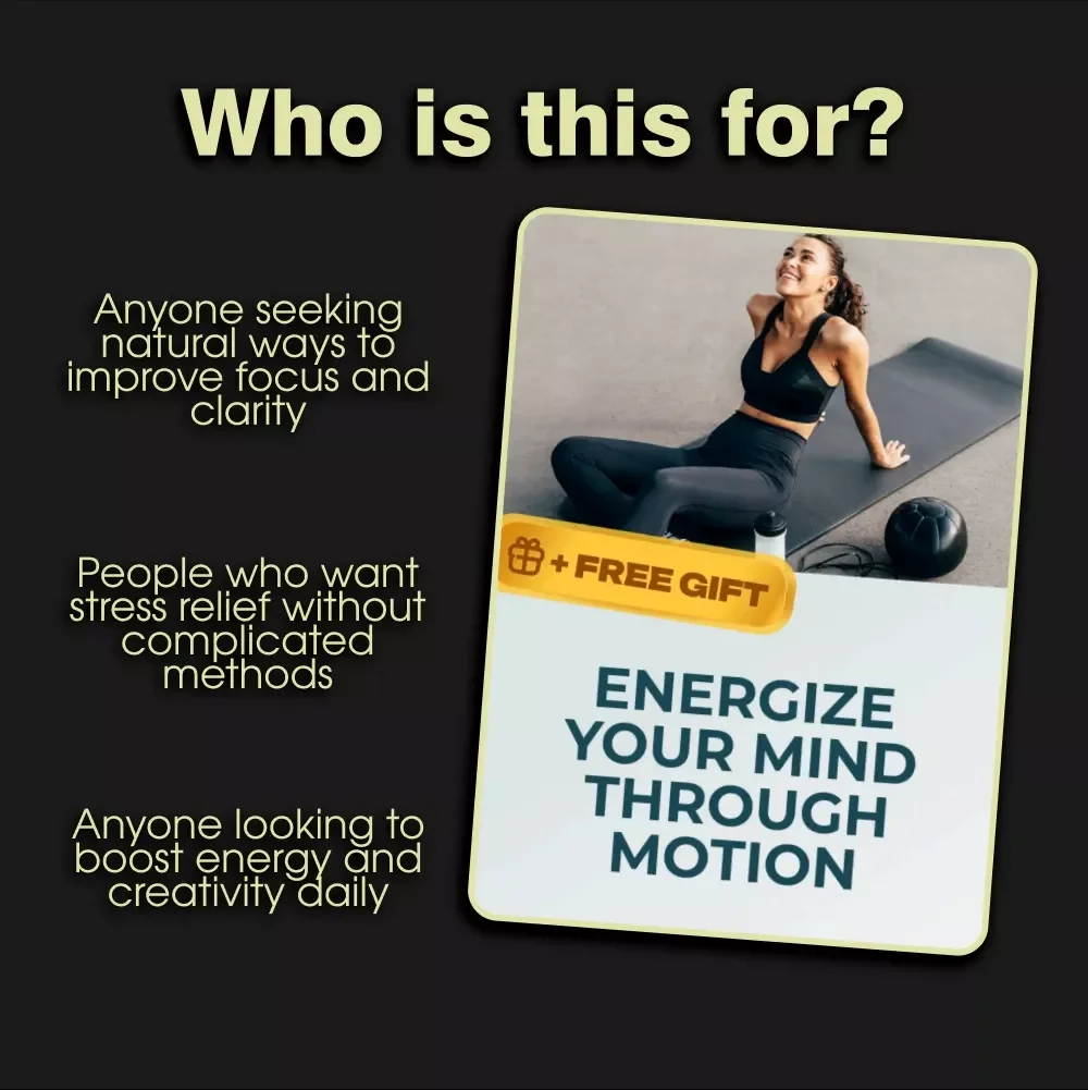 Energize Your Mind Through Motion | Digital Guide, eBook & Checklist for Mental Clarity, Focus, Stress Relief & Daily Movement Routines