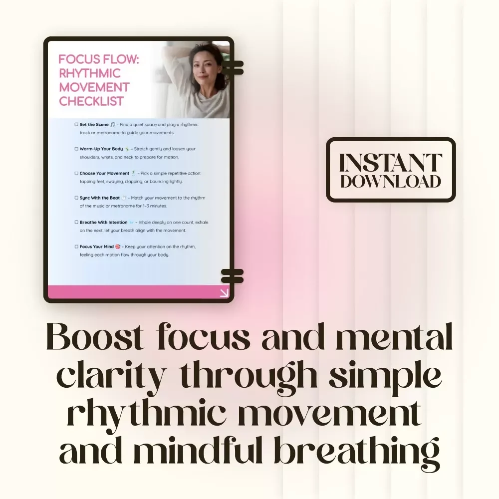 Focus Flow: Rhythmic Movement Checklist – Digital Download for Clarity, Energy, and Productivity | Rhythmic Movement for Focus