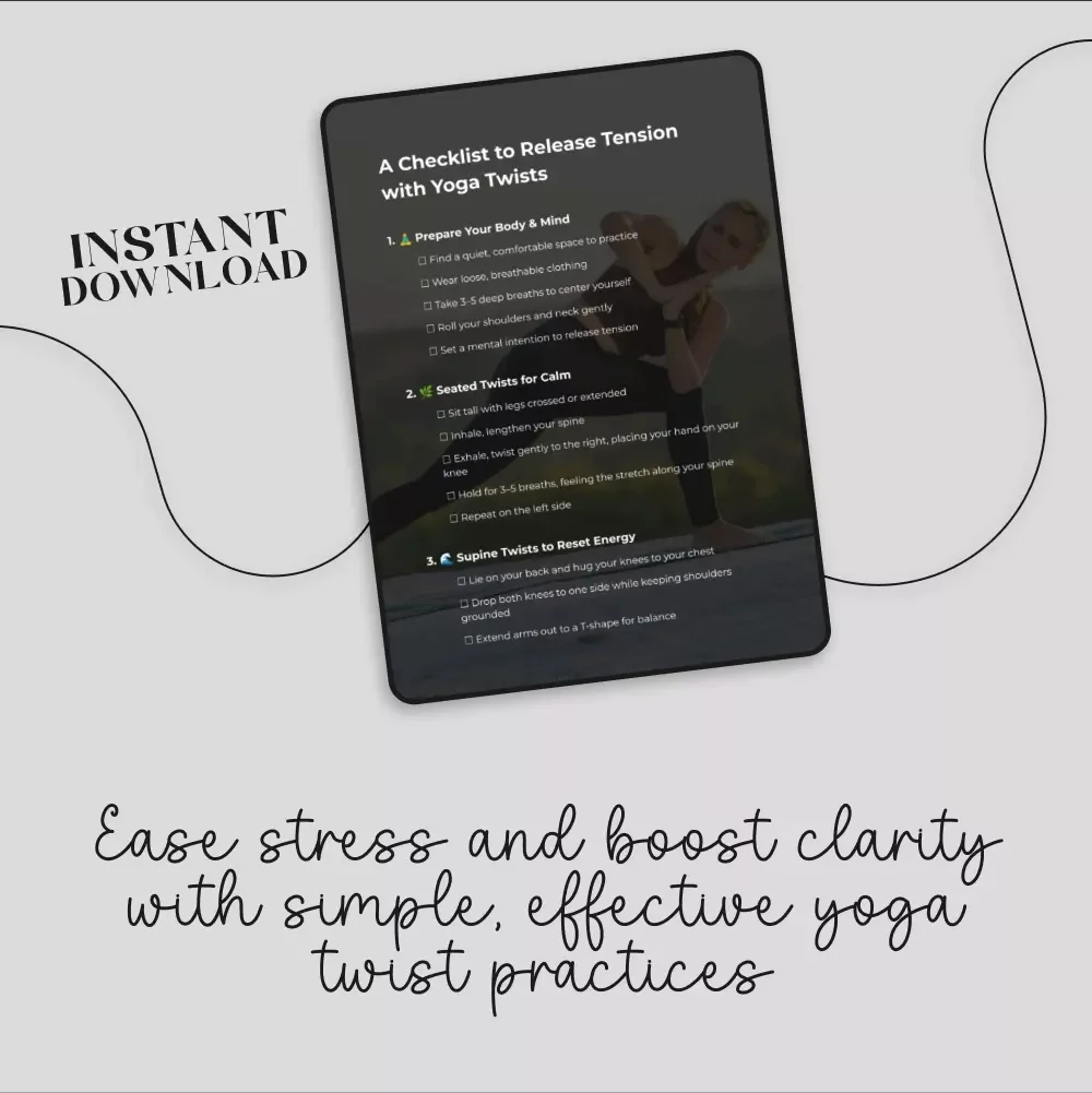 A Checklist to Release Tension with Yoga Twists | Printable Yoga Guide, eBook & Digital Download for Stress Relief, Mindfulness & Wellness