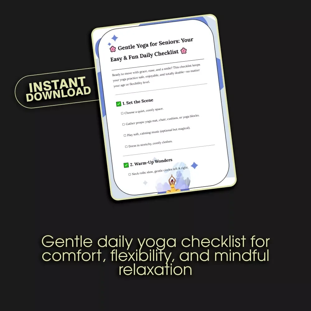 Gentle Yoga for Seniors: Your Easy & Fun Daily Checklist | Printable Digital Download | Gentle Yoga for Seniors Routine for Flexibility, Balance & Relaxation