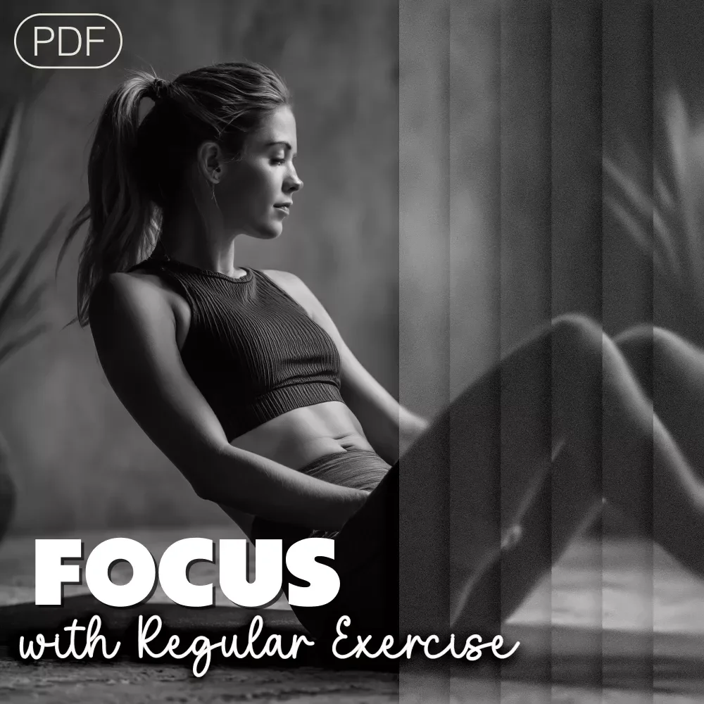 How Regular Exercise Sharpens Your Mind and Boosts Productivity | Digital Guide to Improve Focus with Regular Exercise | Ebook Download