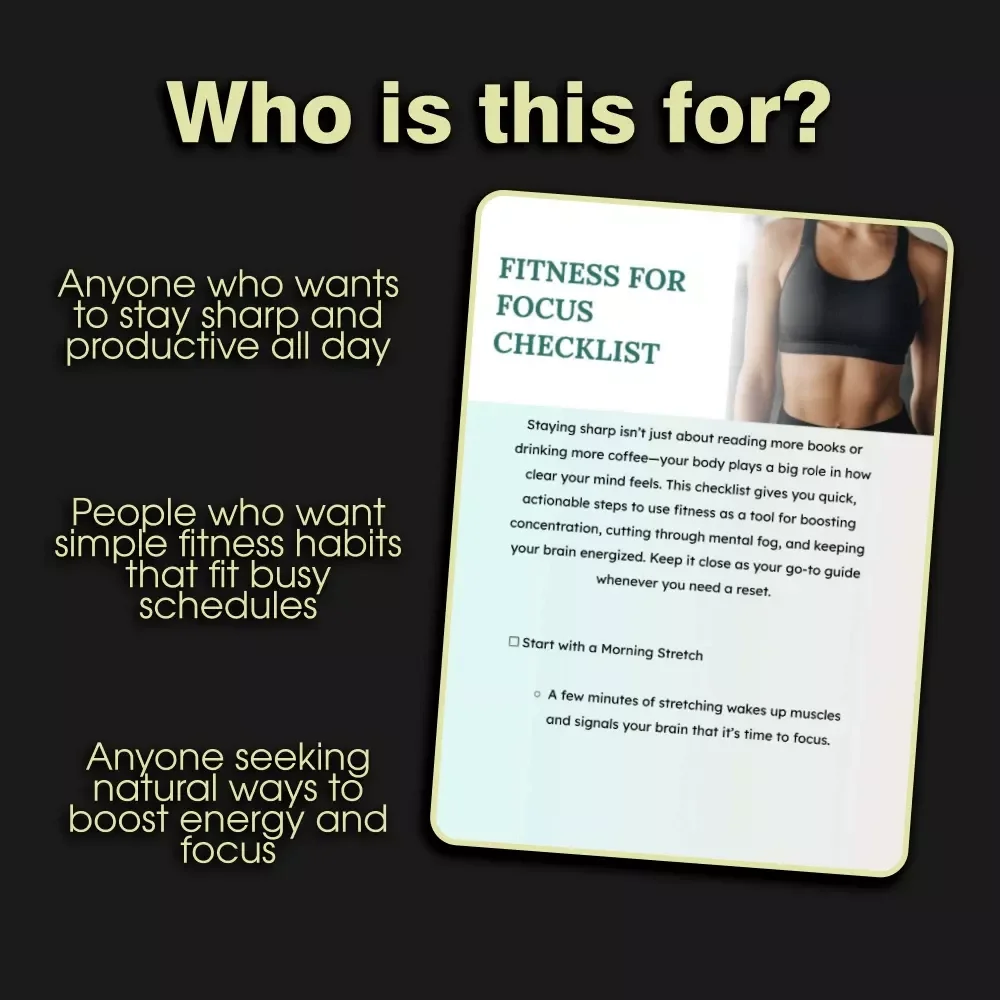 Fitness for Focus Checklist | Printable Digital Download for Productivity, Mental Clarity & Energy | Wellness & Self-Care Routine Planner | Focus Boosting Exercise Guide
