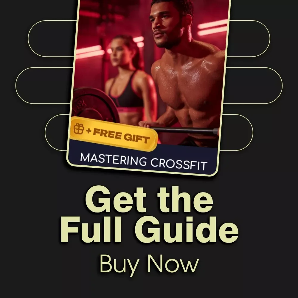 Mastering CrossFit for Strength and Power | Digital Guide to CrossFit Workouts, Training, and Progress
