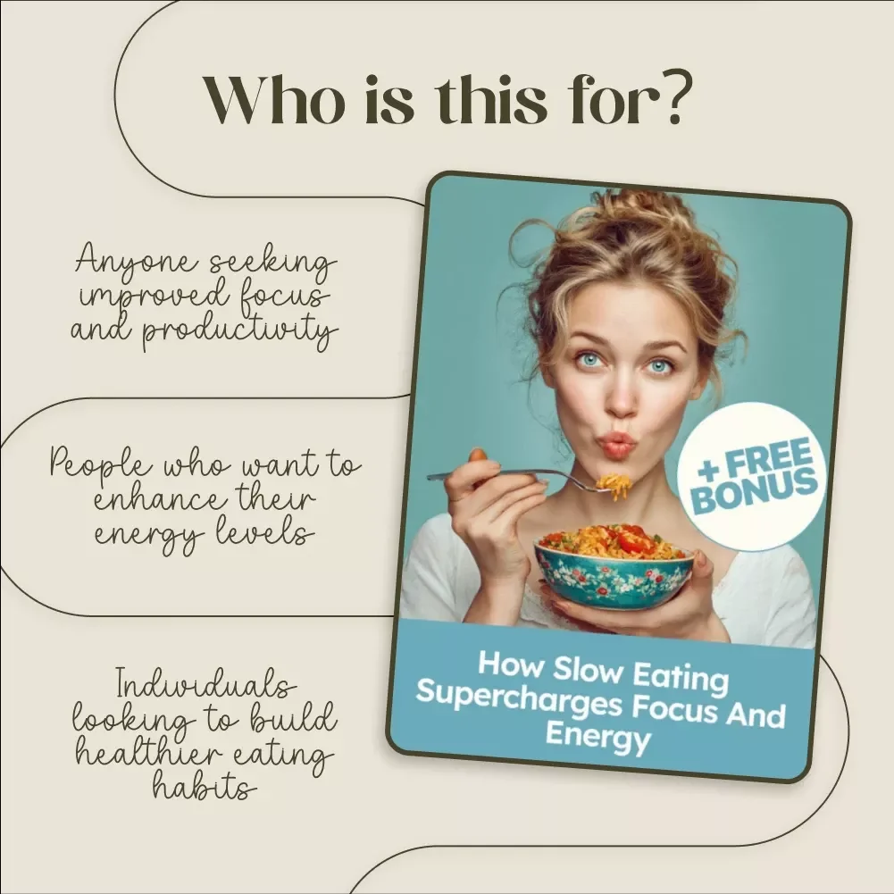 How Slow Eating Supercharges Focus and Energy: A Digital Guide to Boosting Mental Clarity and Productivity