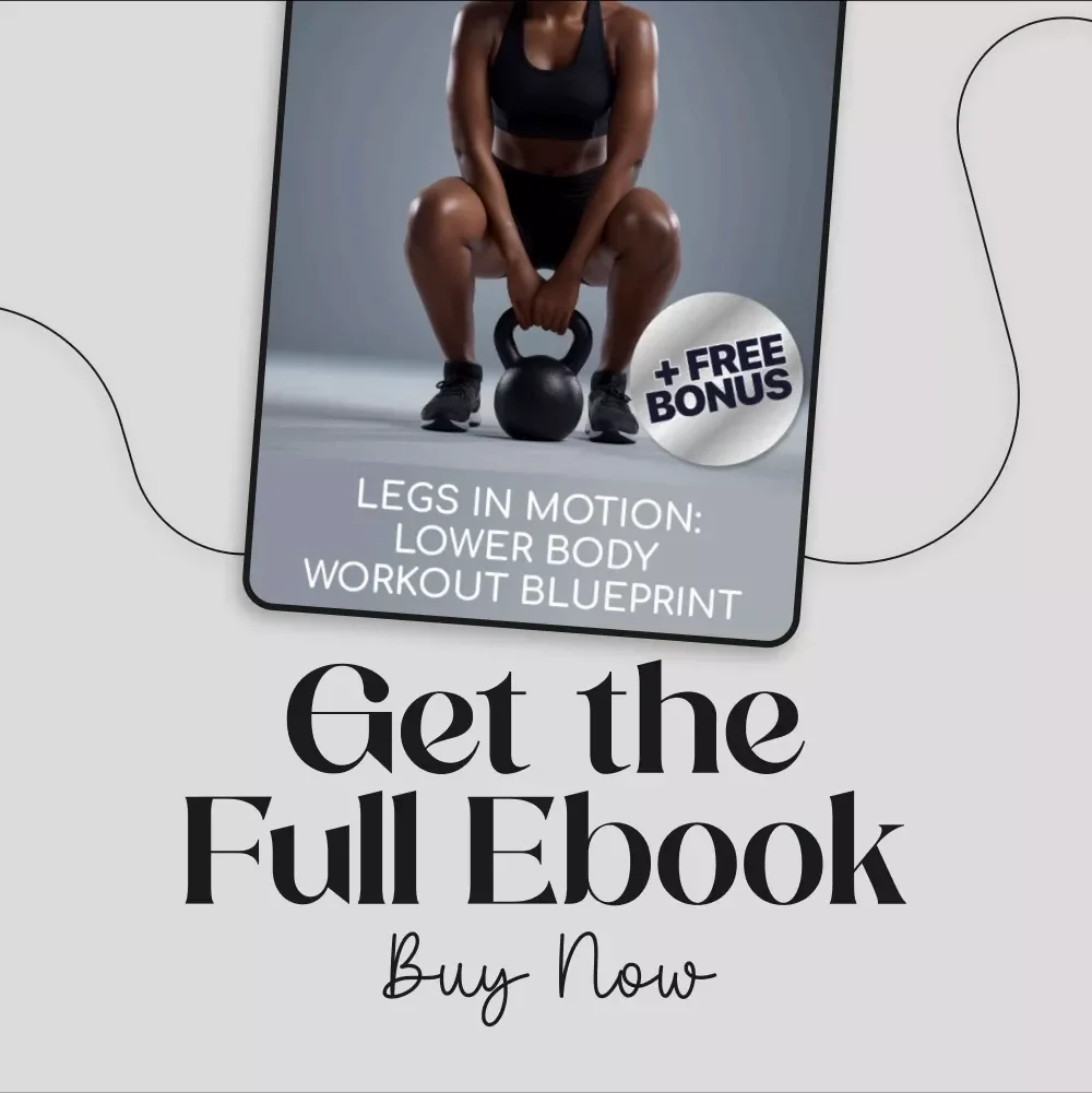 Legs in Motion: Lower Body Workout Blueprint eBook - Bodyweight, Resistance, Plyometric & Recovery Training Guide