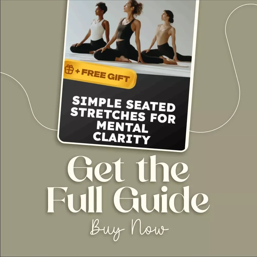 Simple Seated Stretches for Mental Clarity | Digital Download Guide for Focus, Stress Relief, and Office Wellness