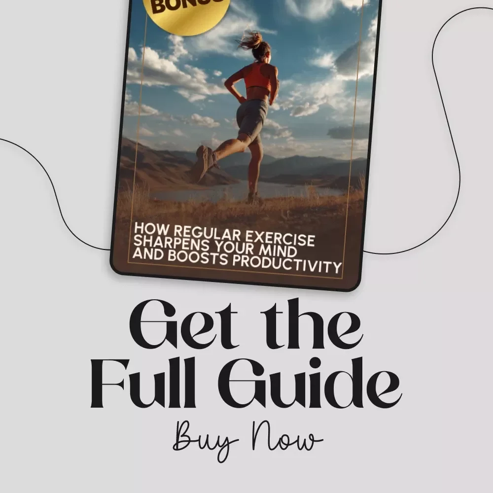 How Regular Exercise Sharpens Your Mind and Boosts Productivity | Digital Guide to Improve Focus with Regular Exercise | Ebook Download