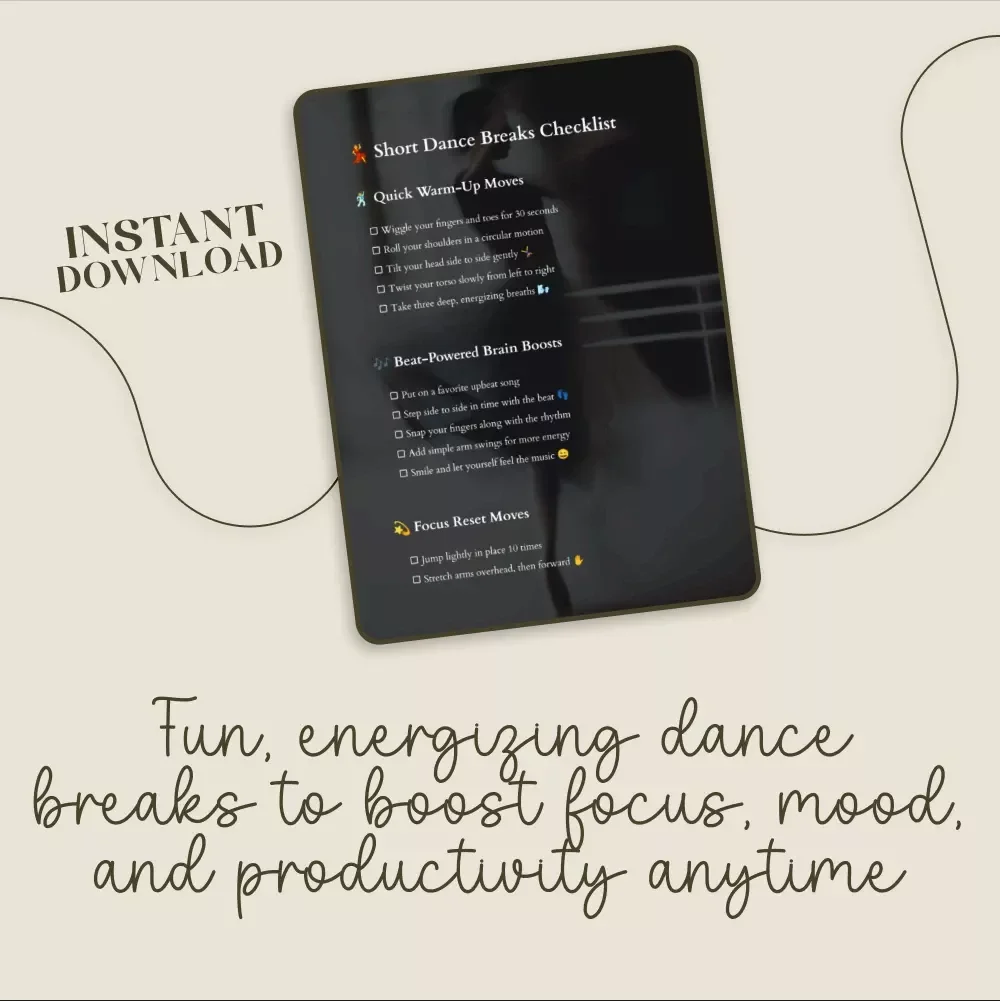 Short Dance Breaks Checklist | Digital Download Guide for Quick Warm-Up Moves, Beat-Powered Brain Boosts & Focus Reset Mini-Dances | Printable eBook for Energy, Joy & Productivity