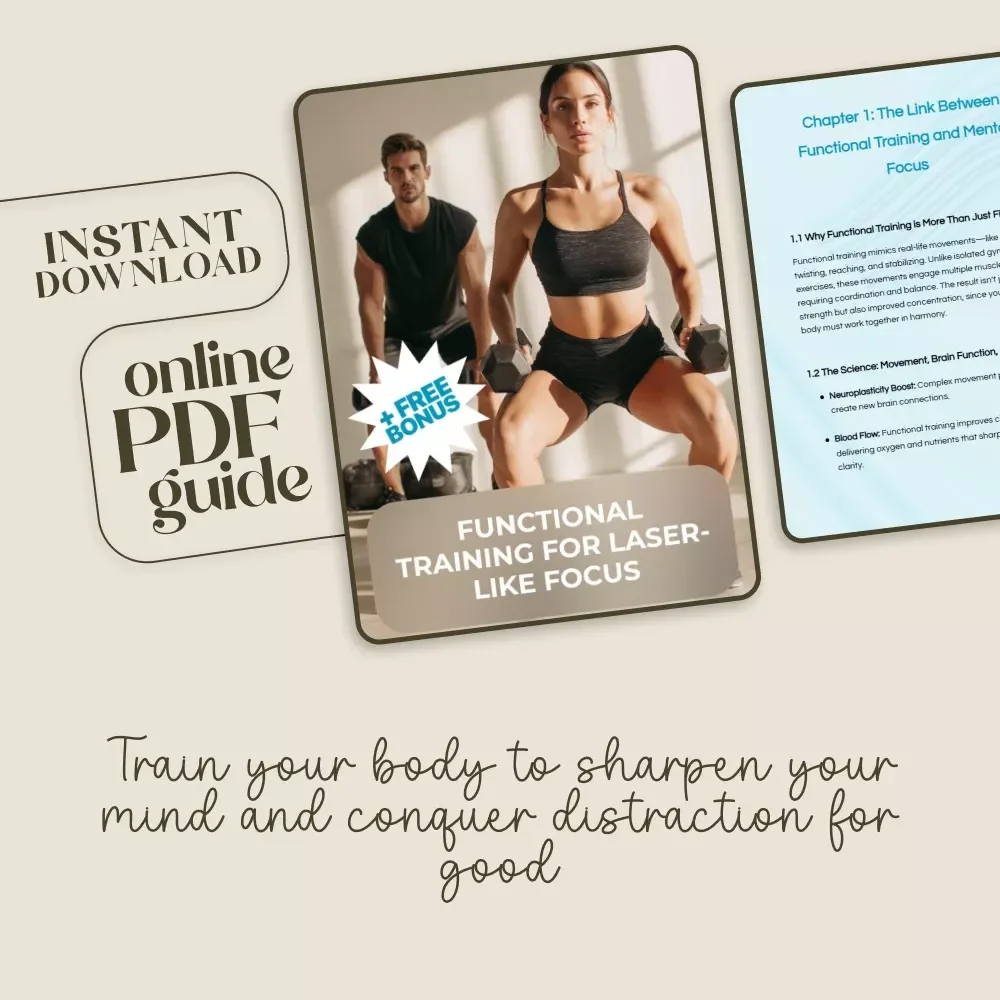 Functional Training for Laser-Like Focus | Digital Download Guide | Functional Training for Focus