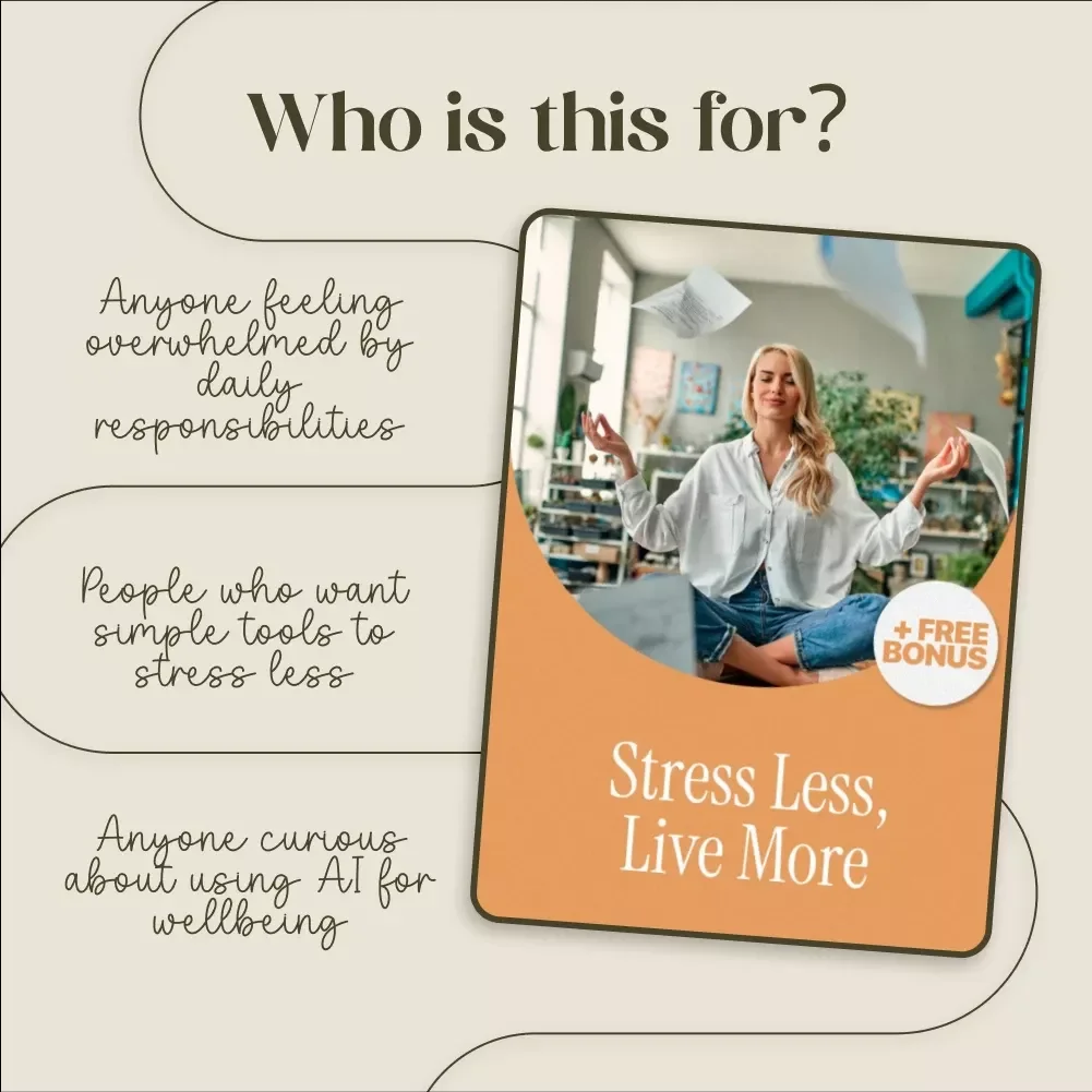 Stress Less, Live More | Digital Download Guide, eBook & Checklist for Stress Management, Mindfulness, Time Management, and AI Tools
