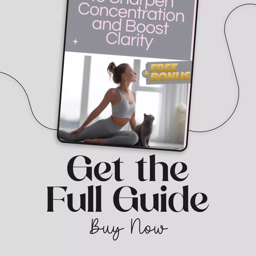 Using Yoga to Sharpen Concentration and Boost Clarity | Focus eBook, Mindfulness Exercises, Clarity Techniques