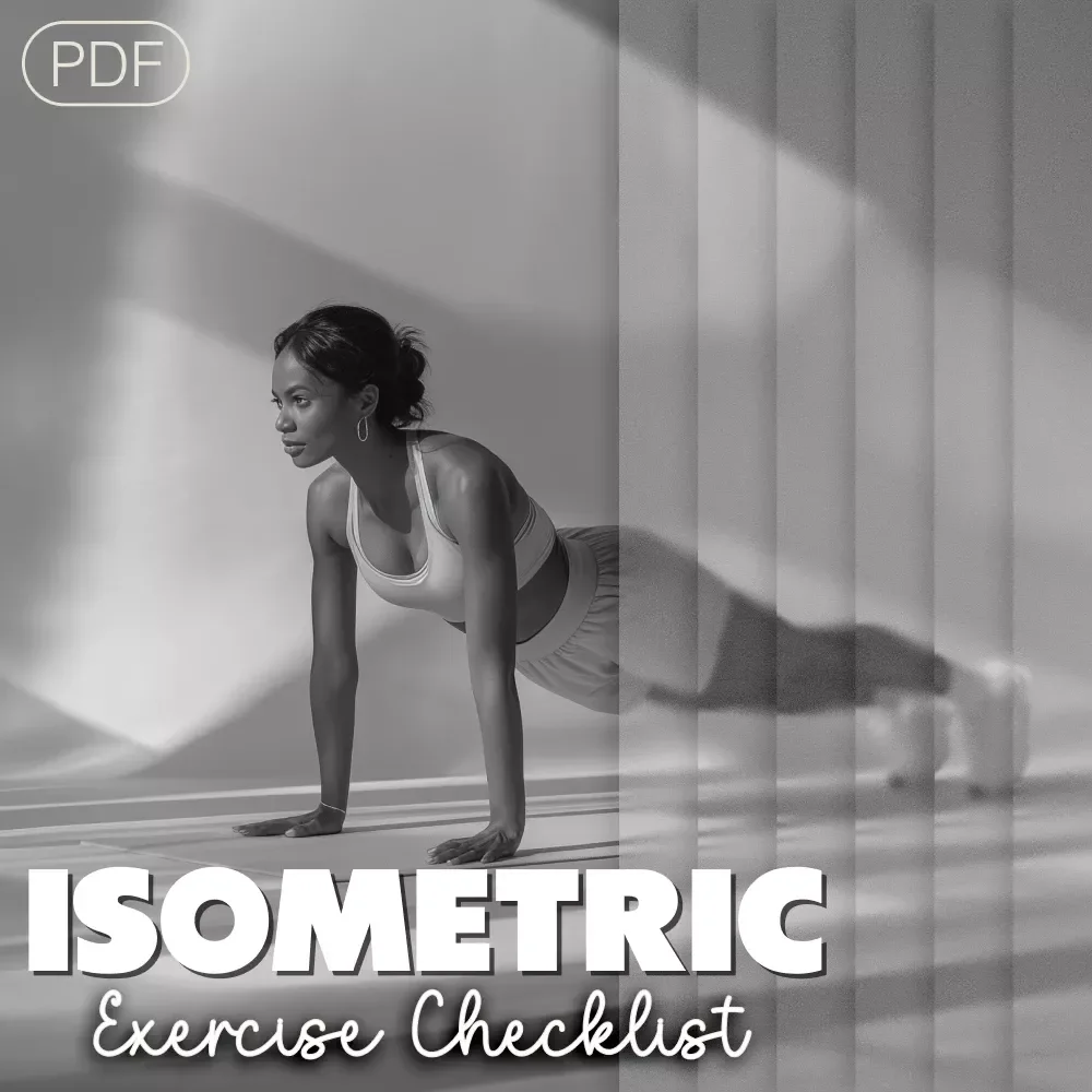 The Isometric Exercise Checklist - Strengthen Your Core, Upper & Lower Body with Quick, Effective Moves