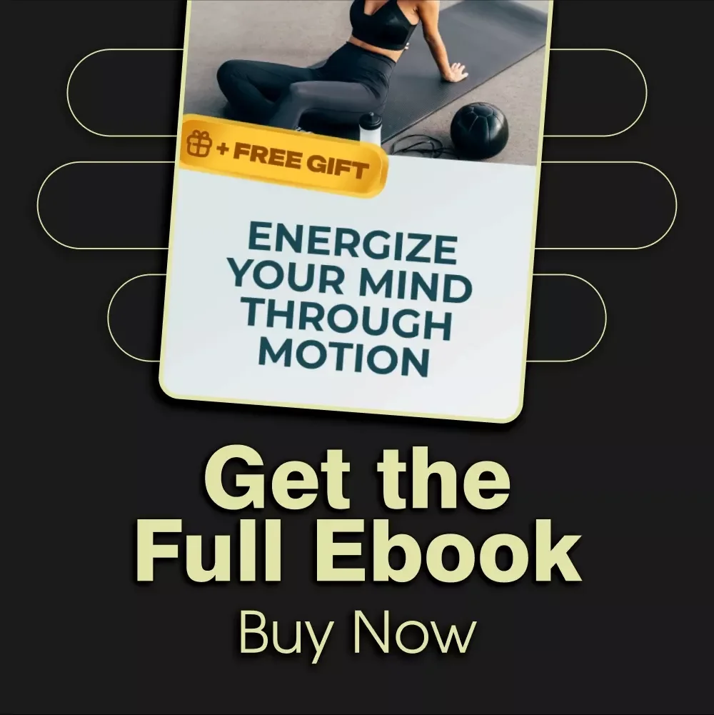 Energize Your Mind Through Motion | Digital Guide, eBook & Checklist for Mental Clarity, Focus, Stress Relief & Daily Movement Routines