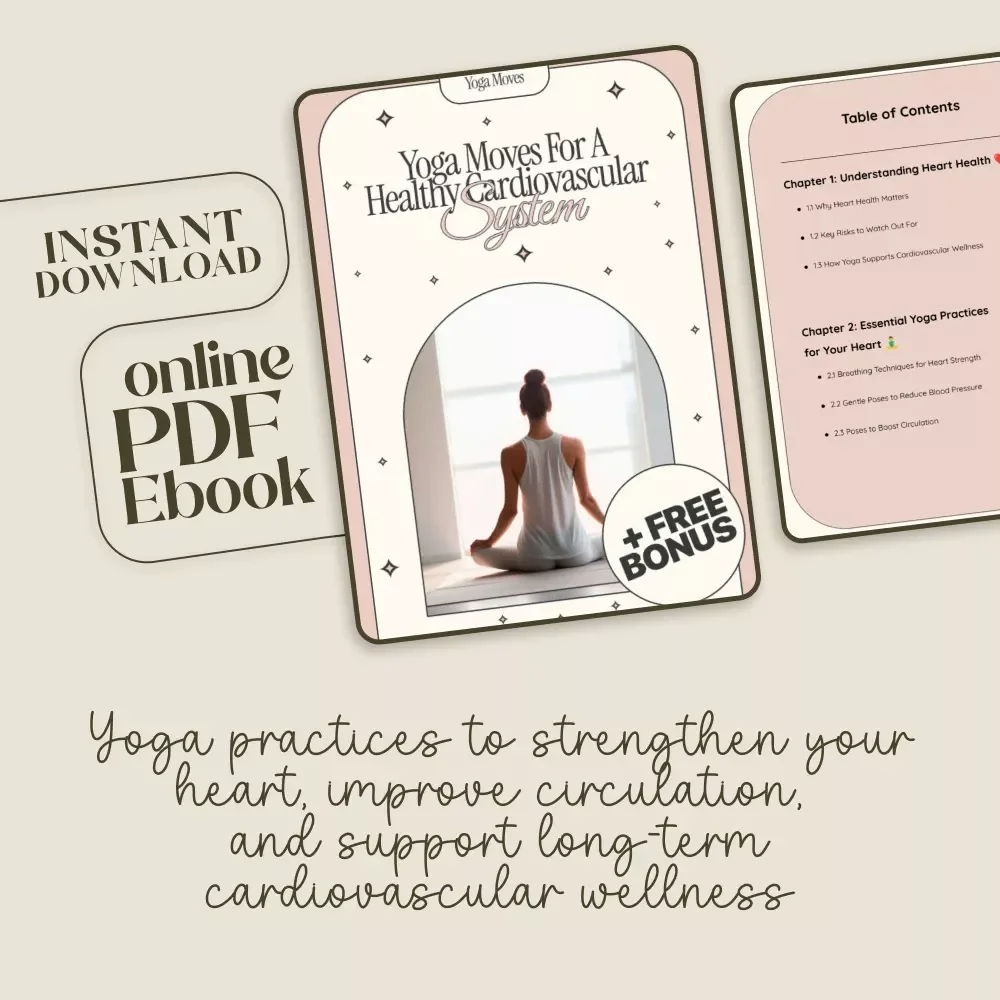 Yoga Moves for a Healthy Cardiovascular System | Heart Wellness Digital Ebook | Yoga for Heart Health Guide with Breathing, Poses & Routines