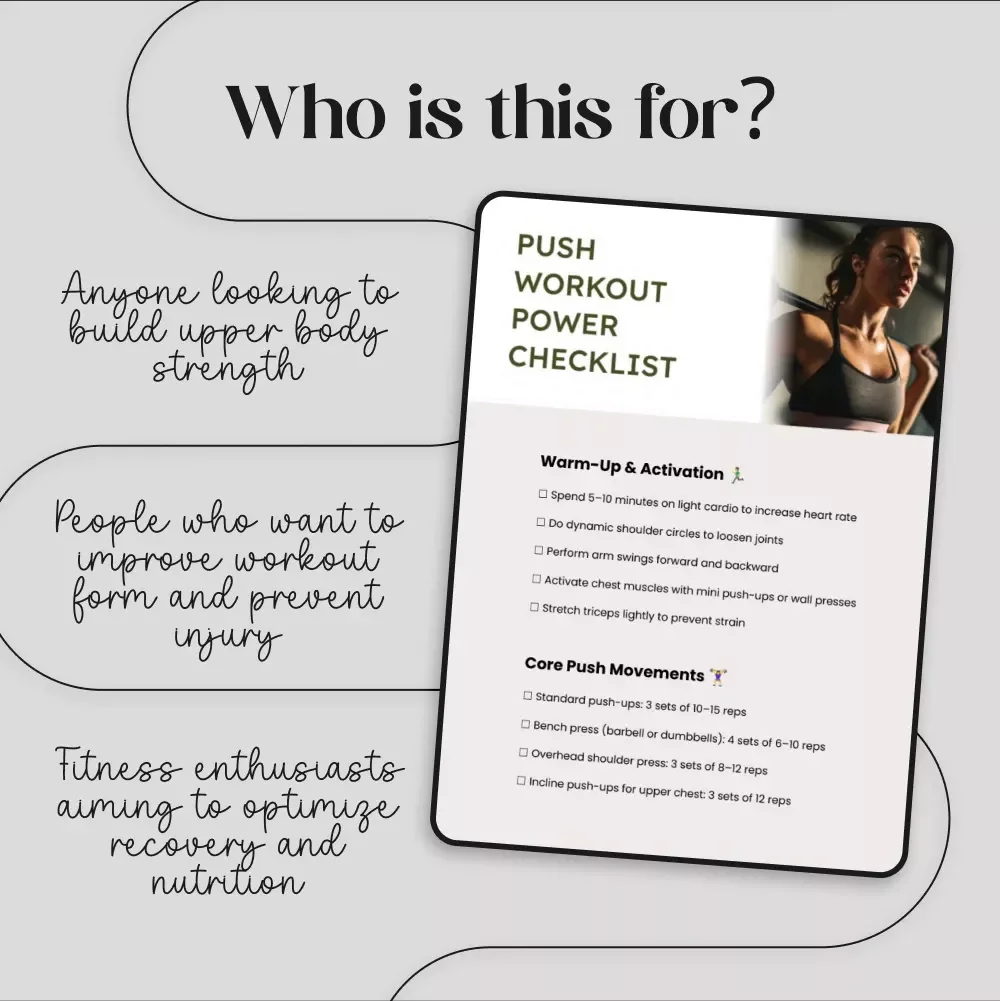 Push Workout Power Checklist - Comprehensive Guide to Strengthen Your Push Movements, Build Muscle & Improve Form