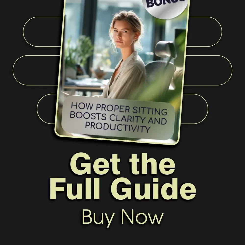 How Proper Sitting Boosts Clarity and Productivity | Digital Guide for Focus & Posture | Ergonomic Desk Setup for Brainpower