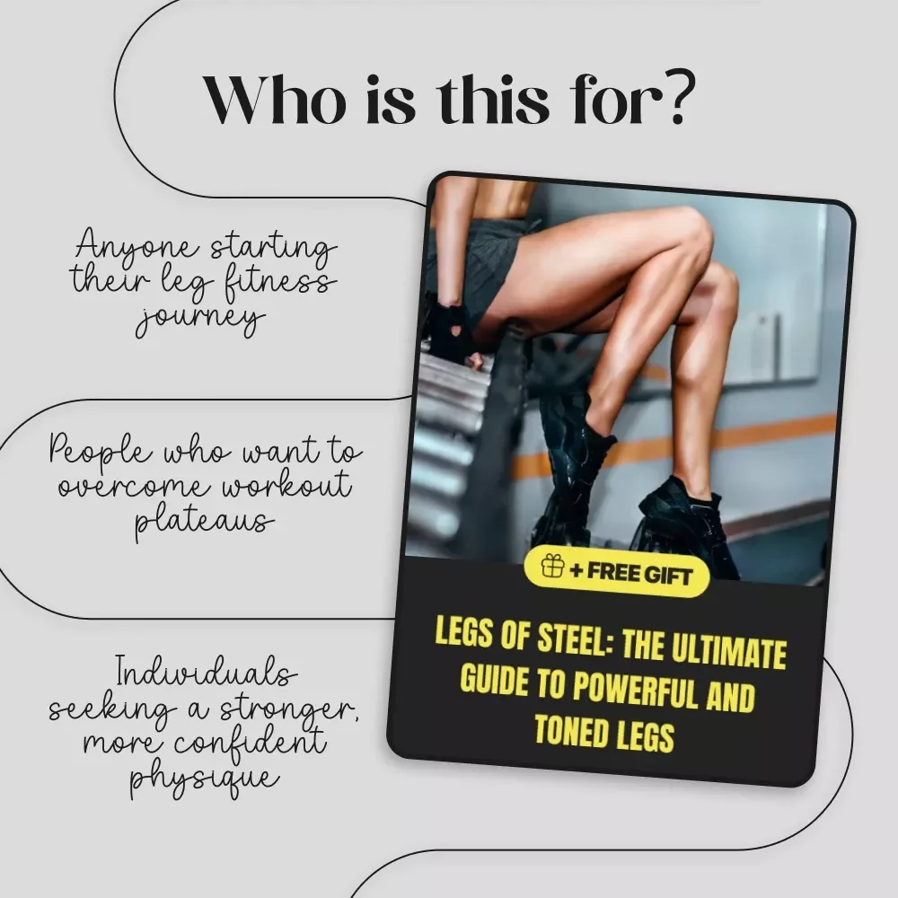 Legs of Steel: The Ultimate Guide to Powerful and Toned Legs | Leg Workouts Ebook | Digital Download Fitness Guide