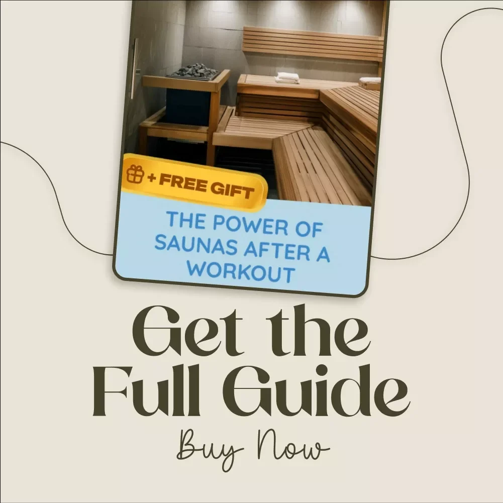 The Power of Saunas After a Workout: Ultimate Recovery Guide, eBook & Checklist