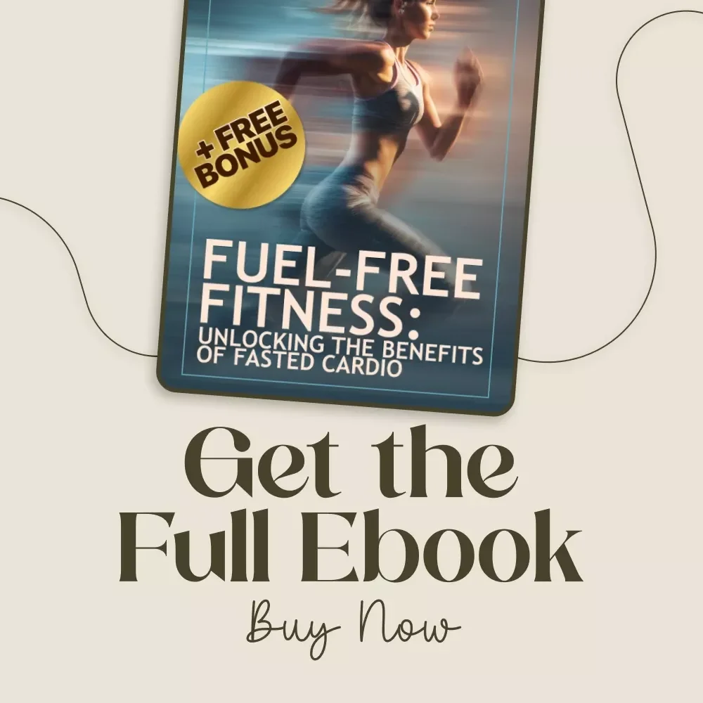 Fuel-Free Fitness: Unlocking the Benefits of Fasted Cardio - A Digital eBook Guide for Fat Burning, Metabolism & AI Workouts