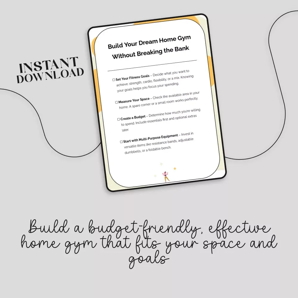 Build Your Dream Home Gym Without Breaking the Bank: A Step-by-Step Budget Fitness Setup Checklist Digital Download