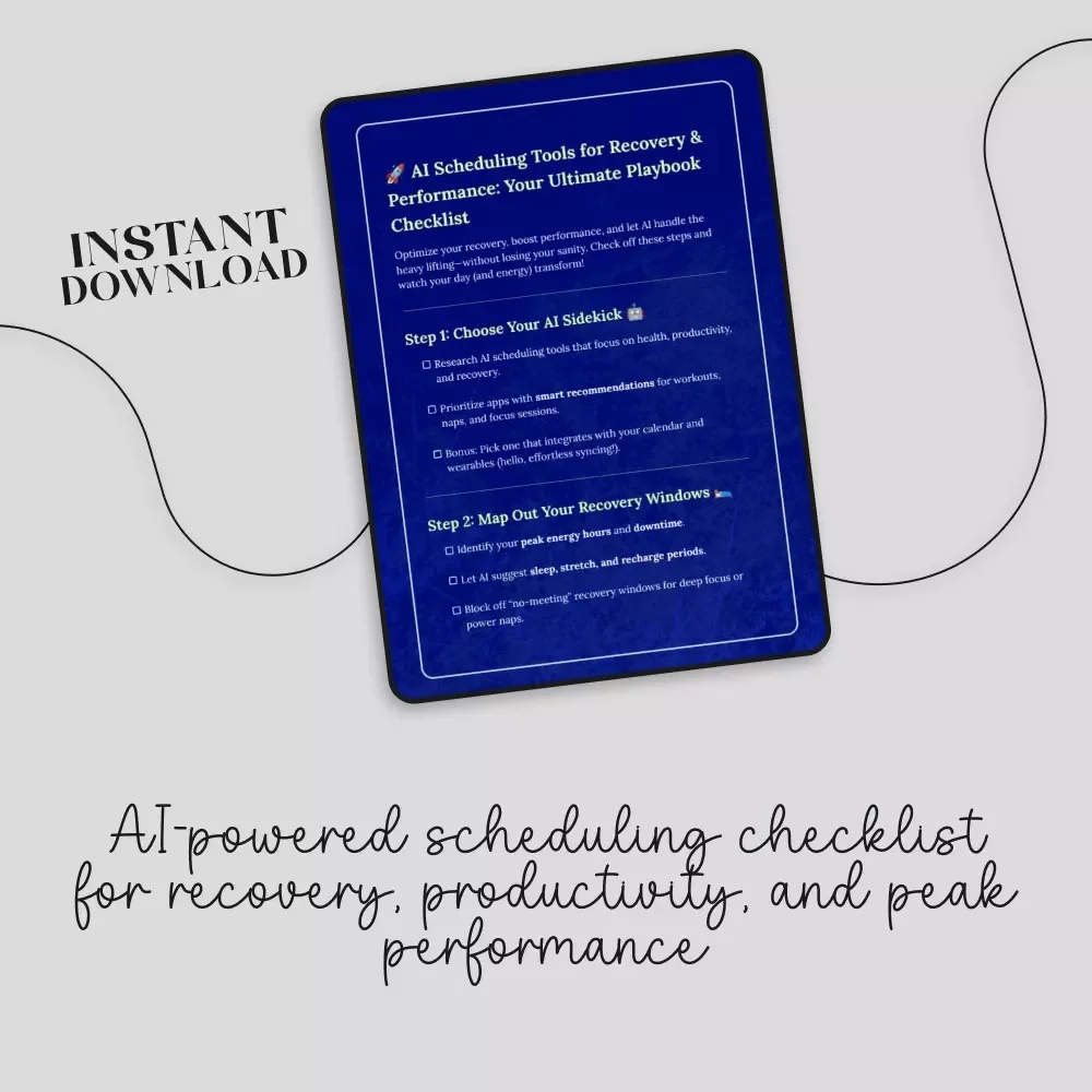 AI Scheduling Tools for Recovery & Performance: Your Ultimate Playbook Checklist | Digital Download Guide for Productivity, Health & Energy Boost