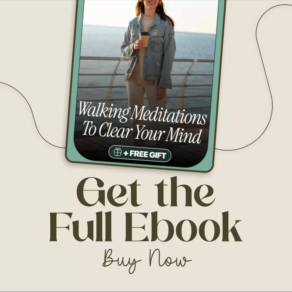 Walking Meditations to Clear Your Mind eBook | Mindfulness Guide for Stress Relief, Mental Clarity, and Daily Meditation Routines | Digital Download