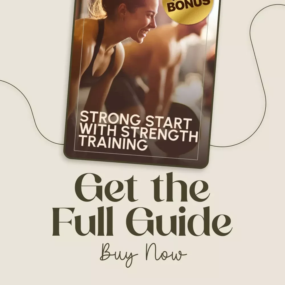 Strong Start with Strength Training | Beginner Strength Training Basics Digital Guide for Confidence, Form, and Lasting Progress
