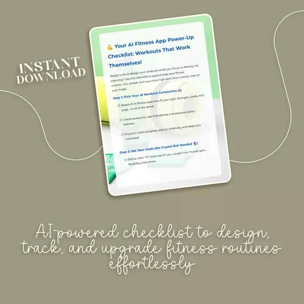 Your AI Fitness App Power-Up Checklist: Workouts That Work Themselves! | AI-Powered Fitness Apps That Create Workouts For You | Digital Download Fitness Checklist