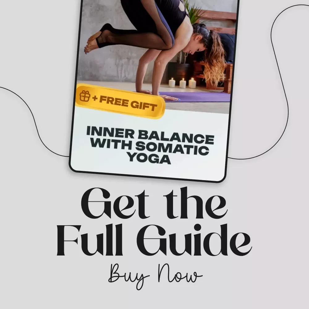 Inner Balance with Somatic Yoga | Digital Guide for Stress Relief, Mind-Body Connection & Gentle Practices