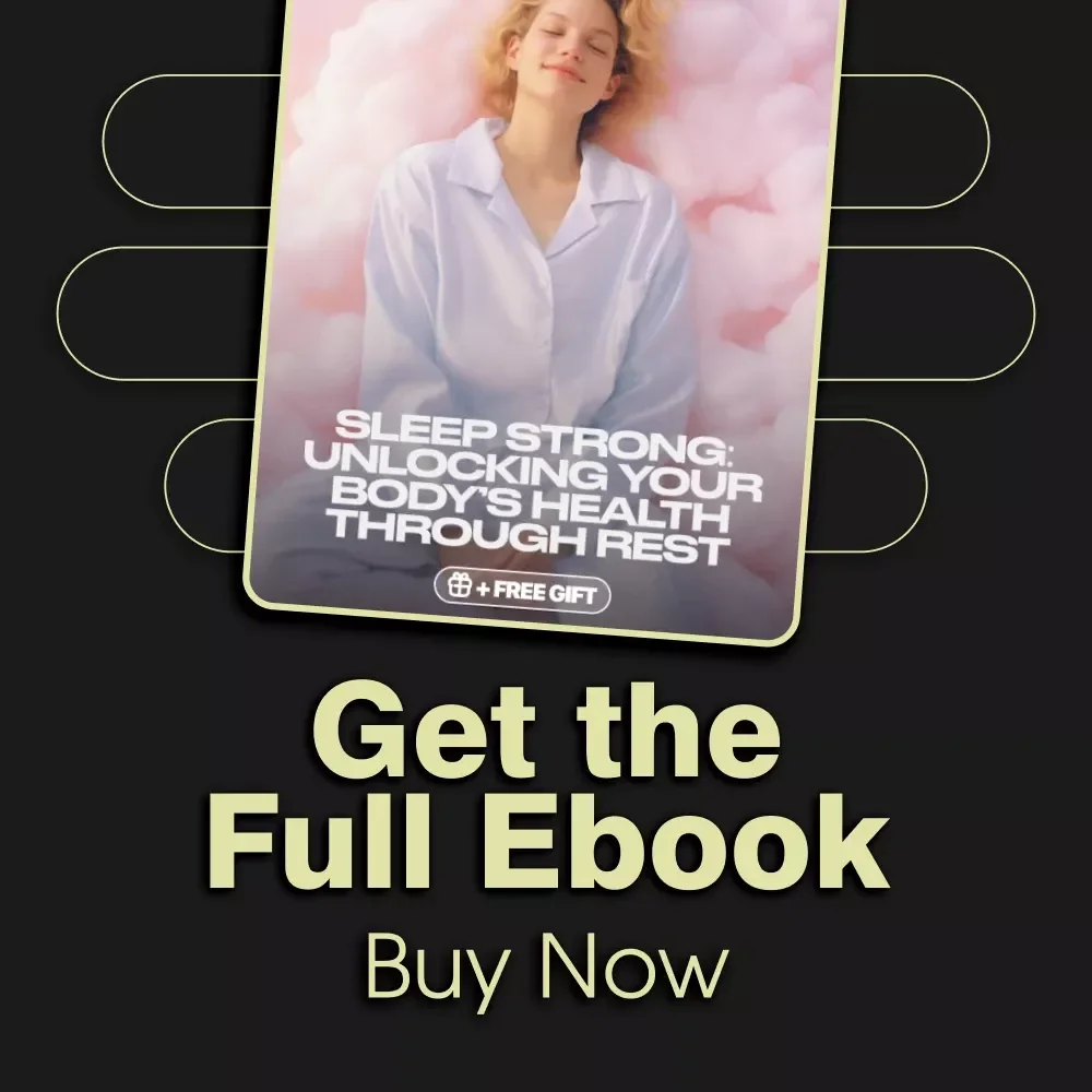 Sleep Strong: Unlocking Your Body’s Health Through Rest | Digital eBook Download | Guide to the Role of Sleep in Physical Health