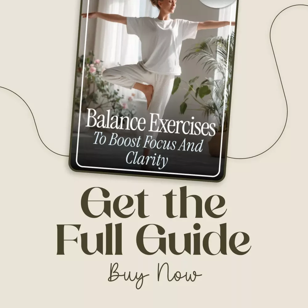 Balance Exercises to Boost Focus and Clarity | Digital Guide for Mental Clarity | Balance Exercises for Mental Focus