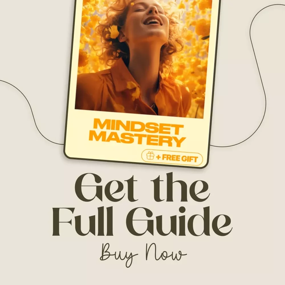 Mindset Mastery: A Digital Guide on How to Build a Positive Mindset, Positive Mindset Workbook, Self Improvement eBook