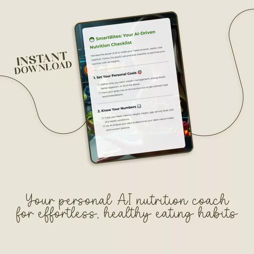 SmartBites: Your AI-Driven Nutrition Checklist | Digital Download PDF | AI-Powered Meal Plan | Healthy Eating Guide | Personalized Diet Tracker