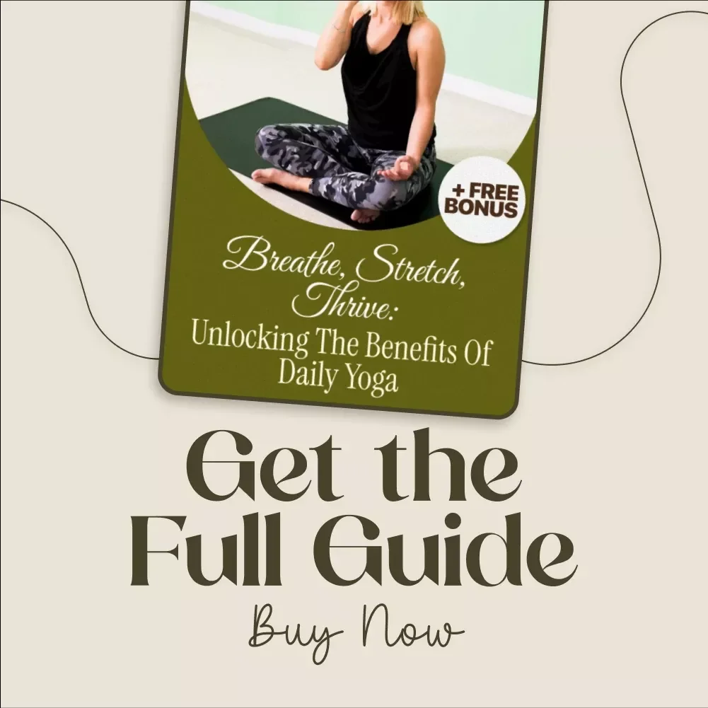 Breathe, Stretch, Thrive: Unlocking the Benefits of Daily Yoga | Digital eBook Guide for Beginners, Wellness, Mindfulness & AI-Powered Yoga Habits
