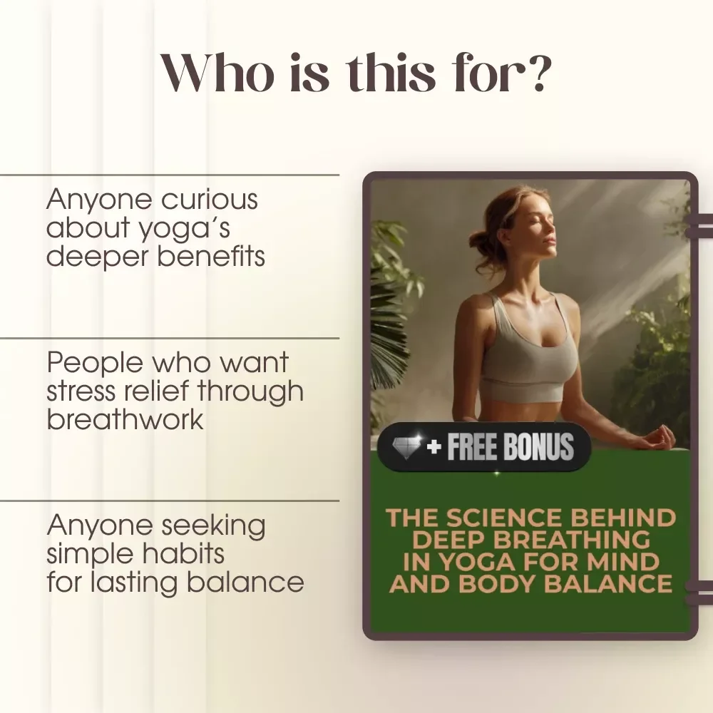 The Science Behind Deep Breathing in Yoga for Mind and Body Balance | Yoga Breathing Guide eBook for Relaxation, Focus & Mind-Body Wellness