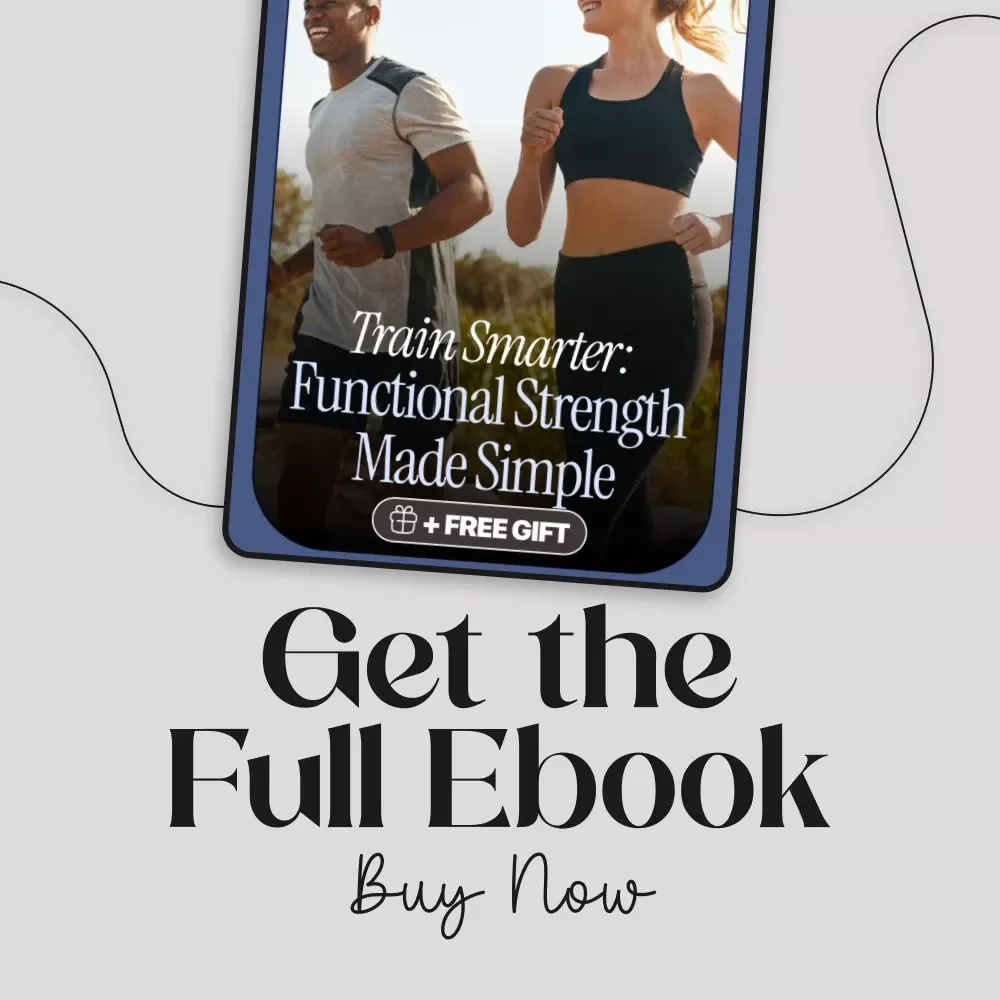 Train Smarter: Functional Strength Made Simple | Digital eBook Download | Training for Functional Strength Guide