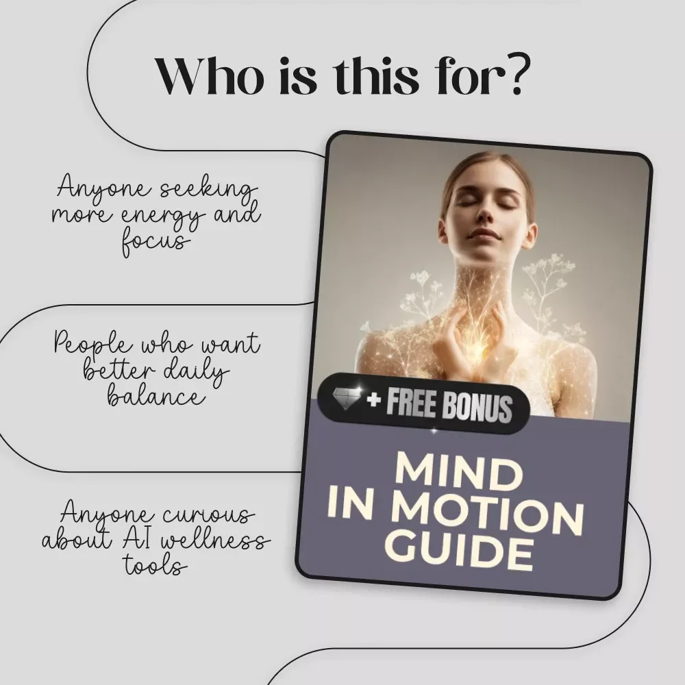 Mind in Motion Guide | Brain-Body Connection Routines | Digital Download for Daily Balance, Focus & Energy | Morning Activation, Midday Reset, Evening Relaxation | AI-Powered Coaching Prompts for Growth